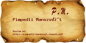 Pimpedli Manszvét névjegykártya